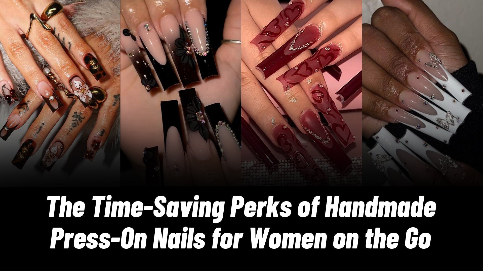 The Time-Saving Perks of Handmade Press-On Nails for Women on the Go