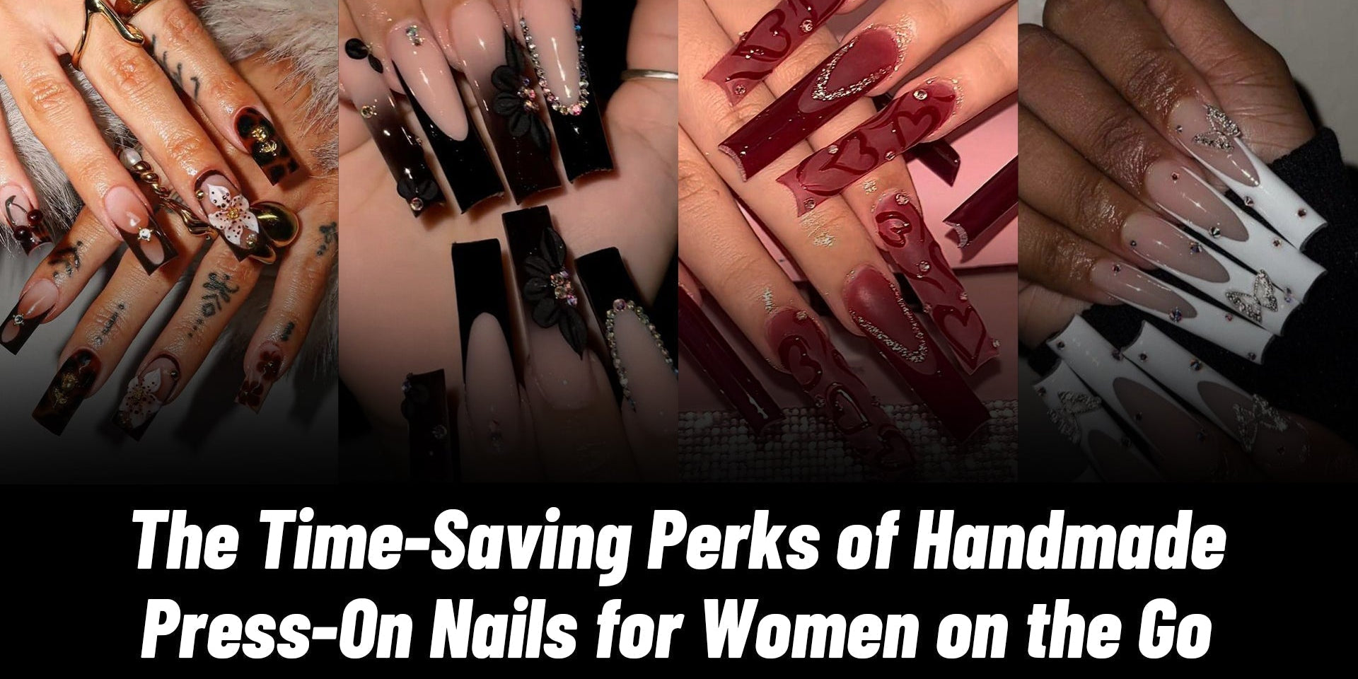 The Time-Saving Perks of Handmade Press-On Nails for Women on the Go